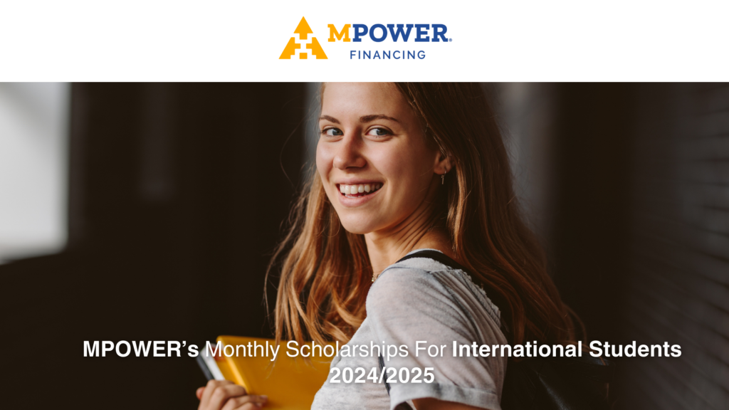 MPOWER’s 2024/2025 Monthly Scholarships for International Students
